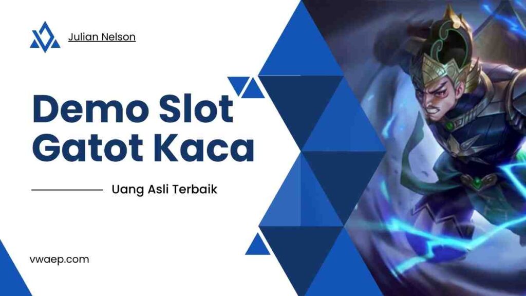 Demo Slot Gatot Kaca Uang Asli Terbaik